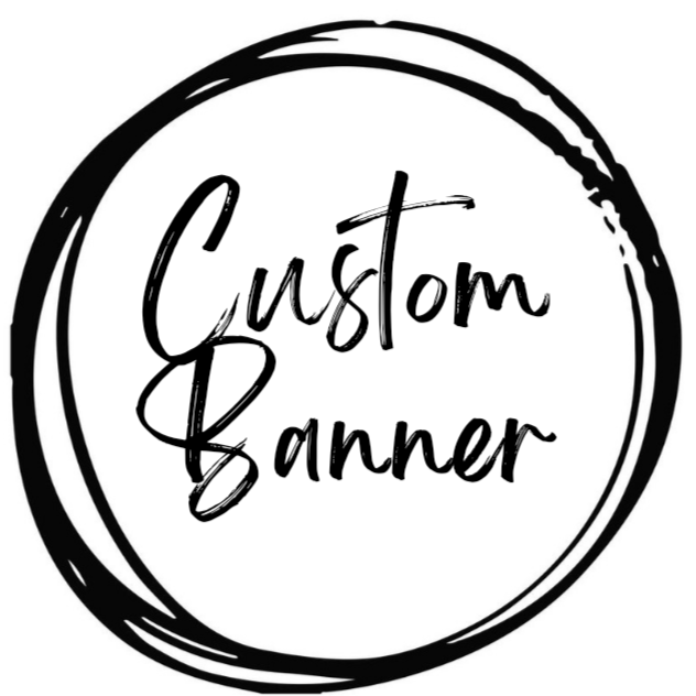 CUSTOM BANNER