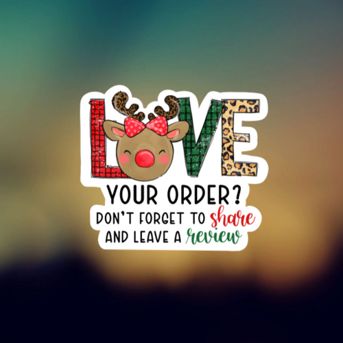 LOVE YOUR ORDER REINDEER - PERMANENT ADHESIVE STICKER