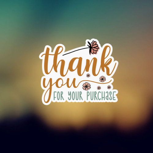 THANK YOU FOR YOUR PURCHASE - PERMANENT ADHESIVE STICKER