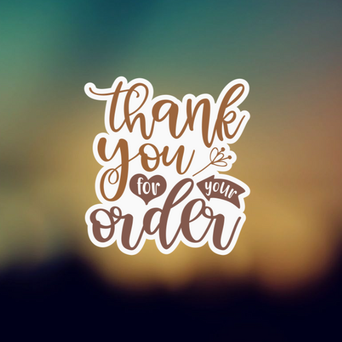 THANK YOU FOR YOUR ORDER - PERMANENT ADHESIVE STICKER